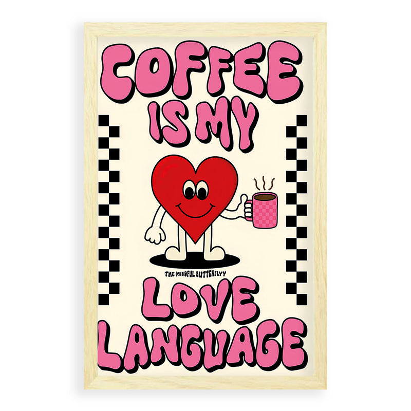 Coffee Is My Love Language Quote