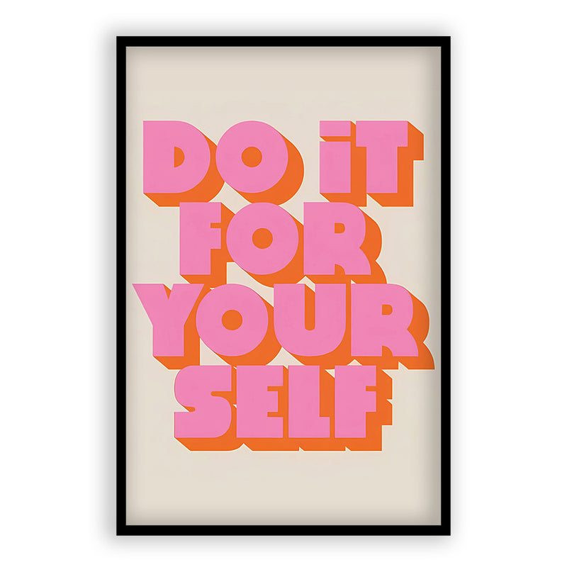 Do It Your Self Quote