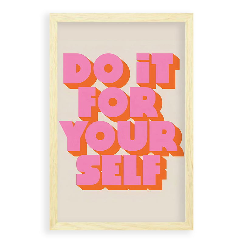 Do It Your Self Quote