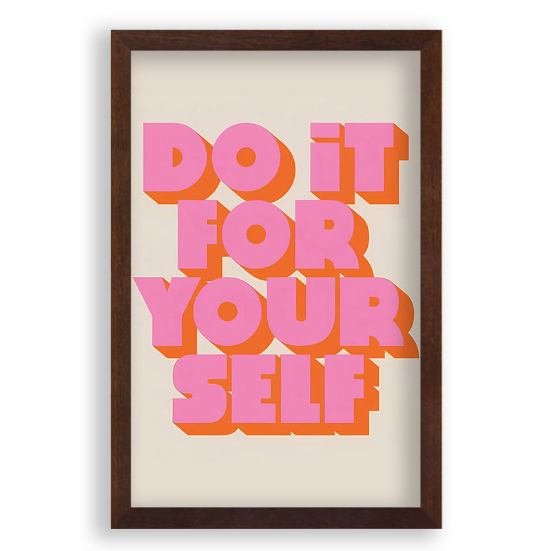 Do It Your Self Quote