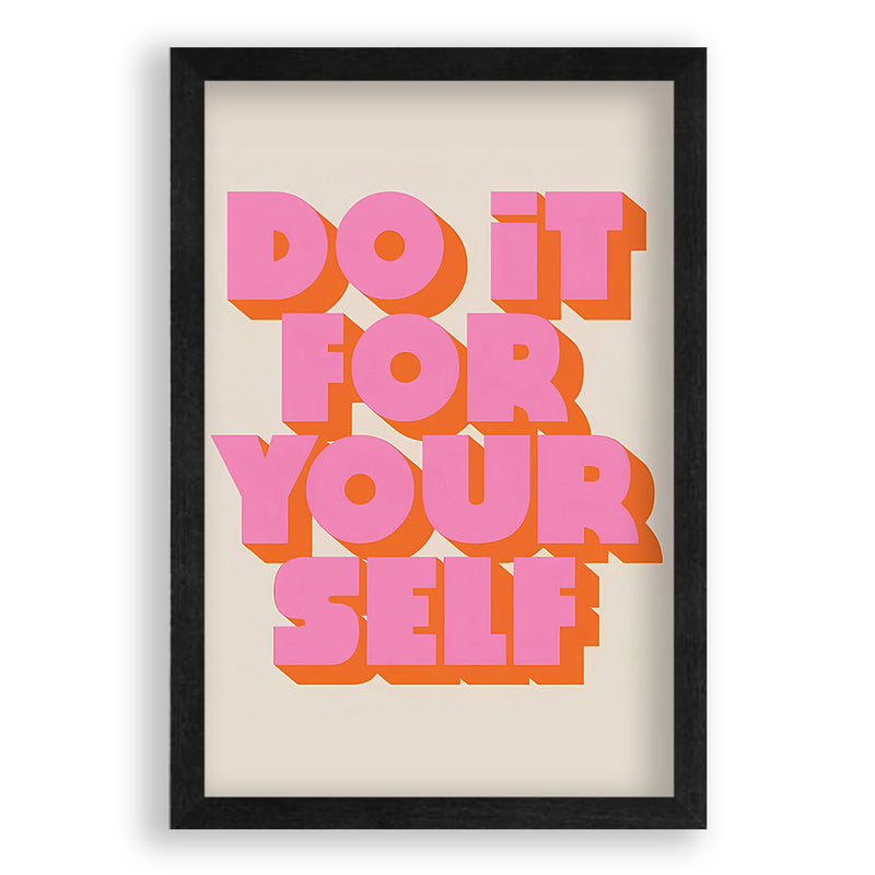 Do It Your Self Quote