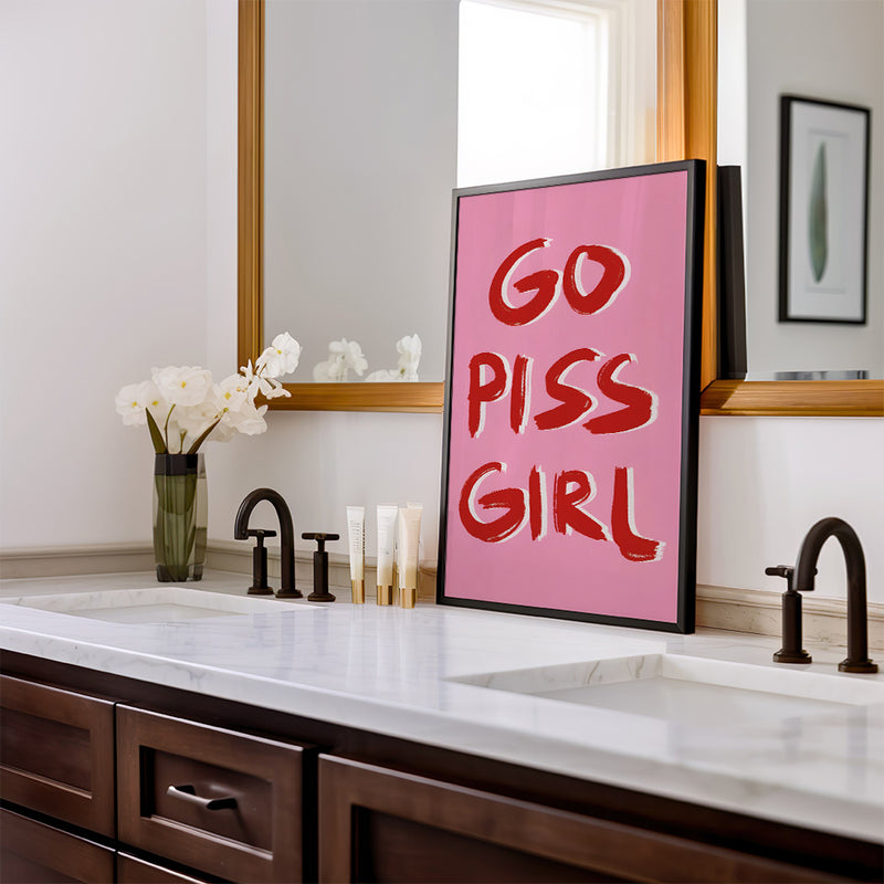 Go Piss Girl Quote