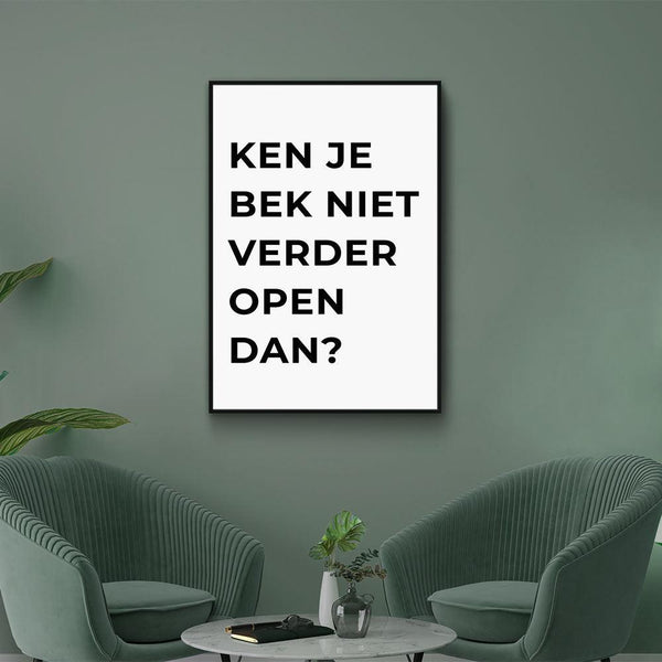 Ken Je Bek Niet Verder Open Dan? - Walljar