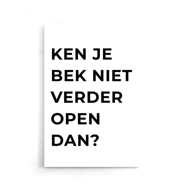 Ken Je Bek Niet Verder Open Dan? - Walljar